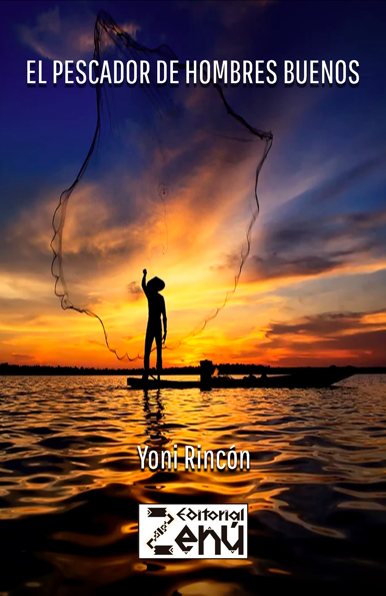 EL PESCADOR DE HOMBRES BUENOS