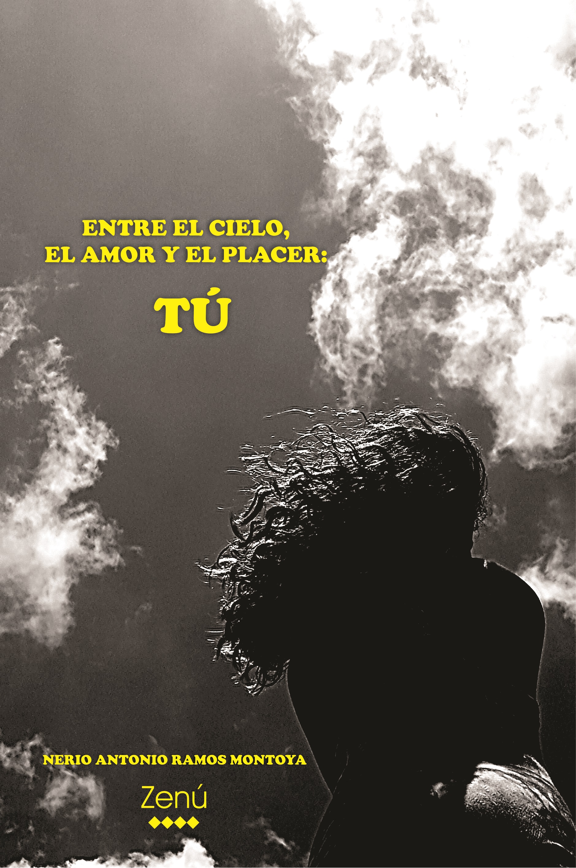 Entre el cielo, el amor y el placer: tú