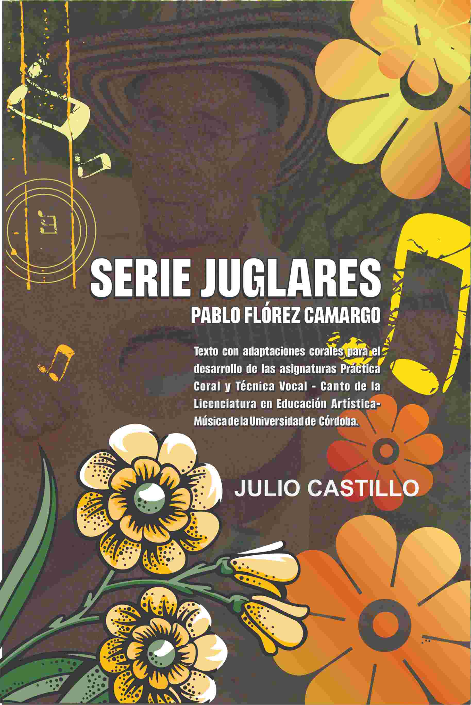 Serie juglares: Pablito Flórez